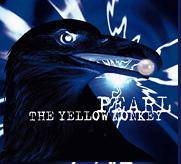 The Yellow Monkey : Pearl
